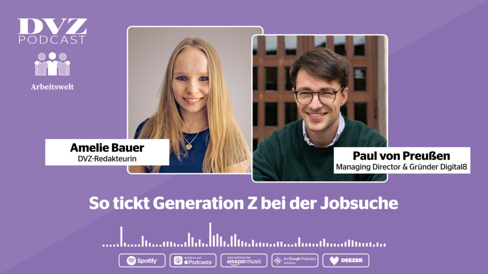 DVZ Podcast Arbeitswelt: So tickt Generation Z bei der Jobsuche